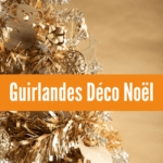 Rubrique Guirlandes Déco Noël - Décoration Sapin - Flora Déco