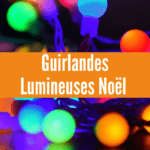 Rubrique Guirlandes Lumineuses Noël - Décoration Maison et Sapin - Flora Déco